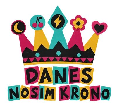 Danes nosim krono